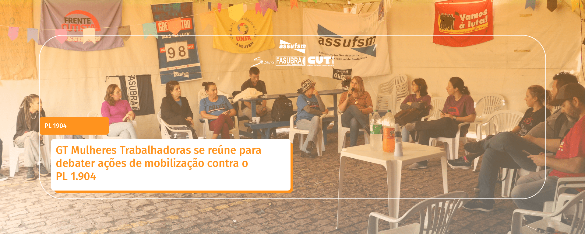 GT Mulheres Trabalhadoras se reúne para debater ações de mobilização contra o PL 1.904