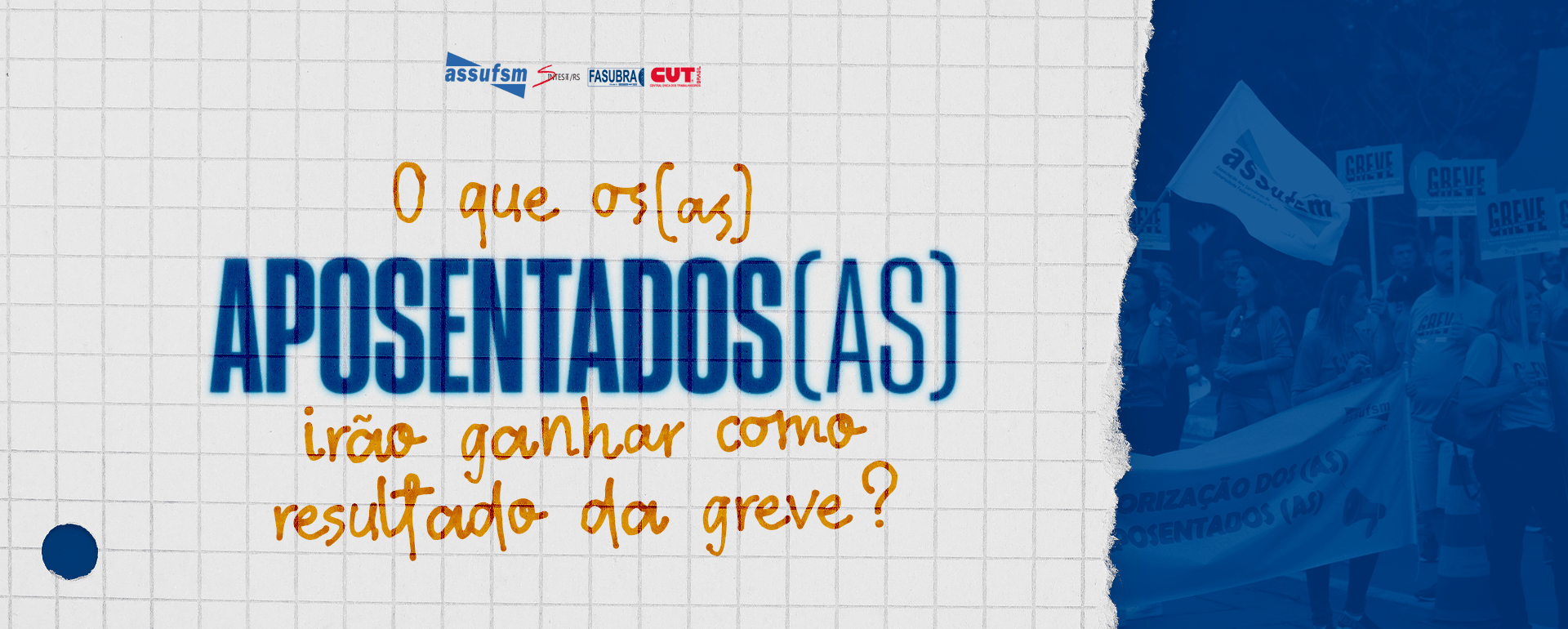 O que os(a) aposentados(as) irão ganhar como resultado da greve?