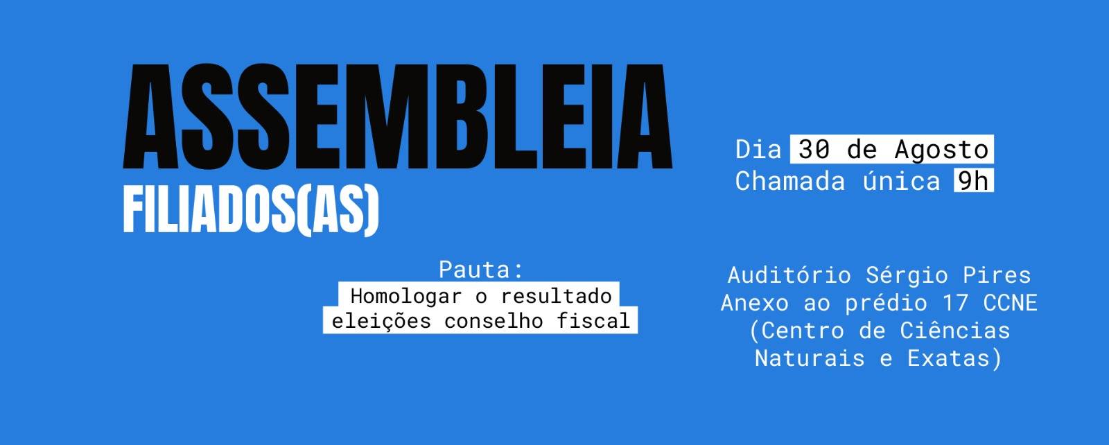Confira o local da Assembleia de Filiados (as) dia 30 de agosto