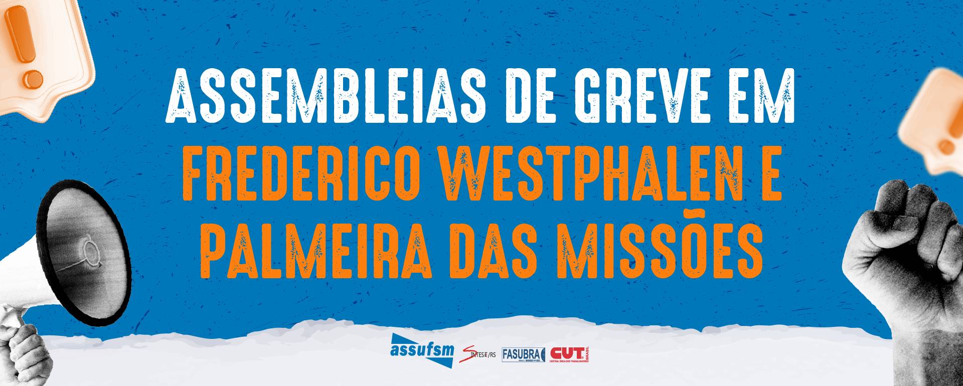 Assembleias de greve acontecem na quarta-feira (22), em Frederico Westphalen e Palmeira das Missões