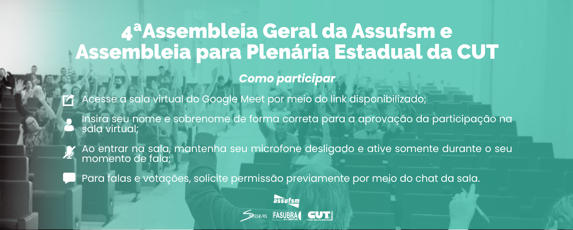 Assufsm divulga regras de participação da Quarta Assembleia Geral Virtual e da Assembleia para Plenária Estadual da CUT