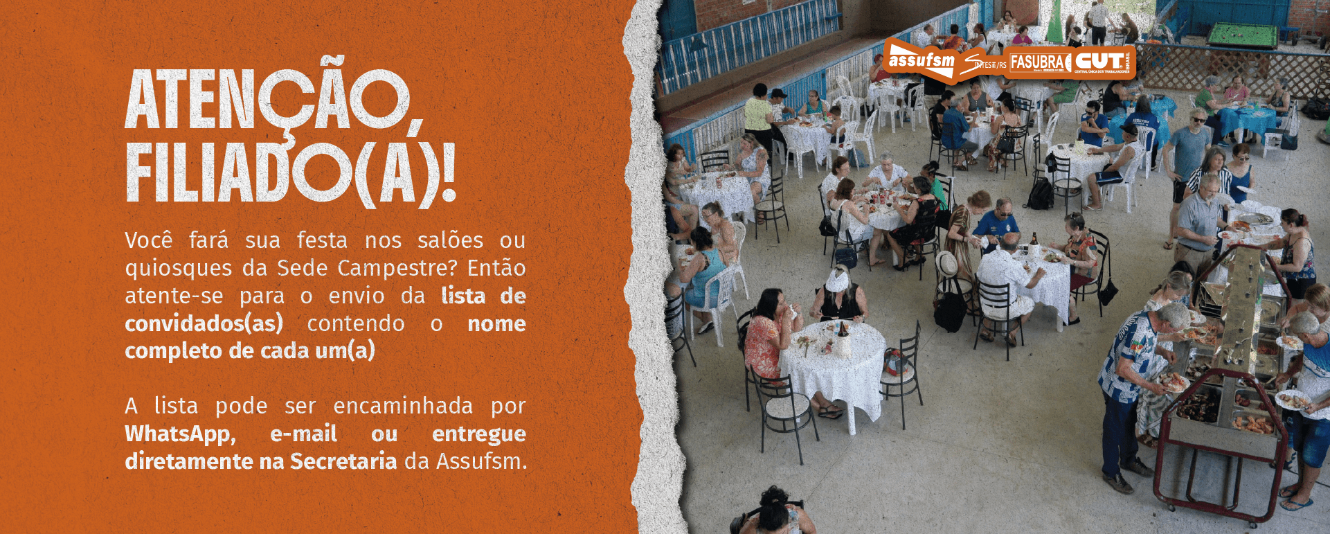 Filiado(a) atente-se às orientações da lista de convidados(as) ao reservar os salões e quiosques da Sede Campestre da Assufsm