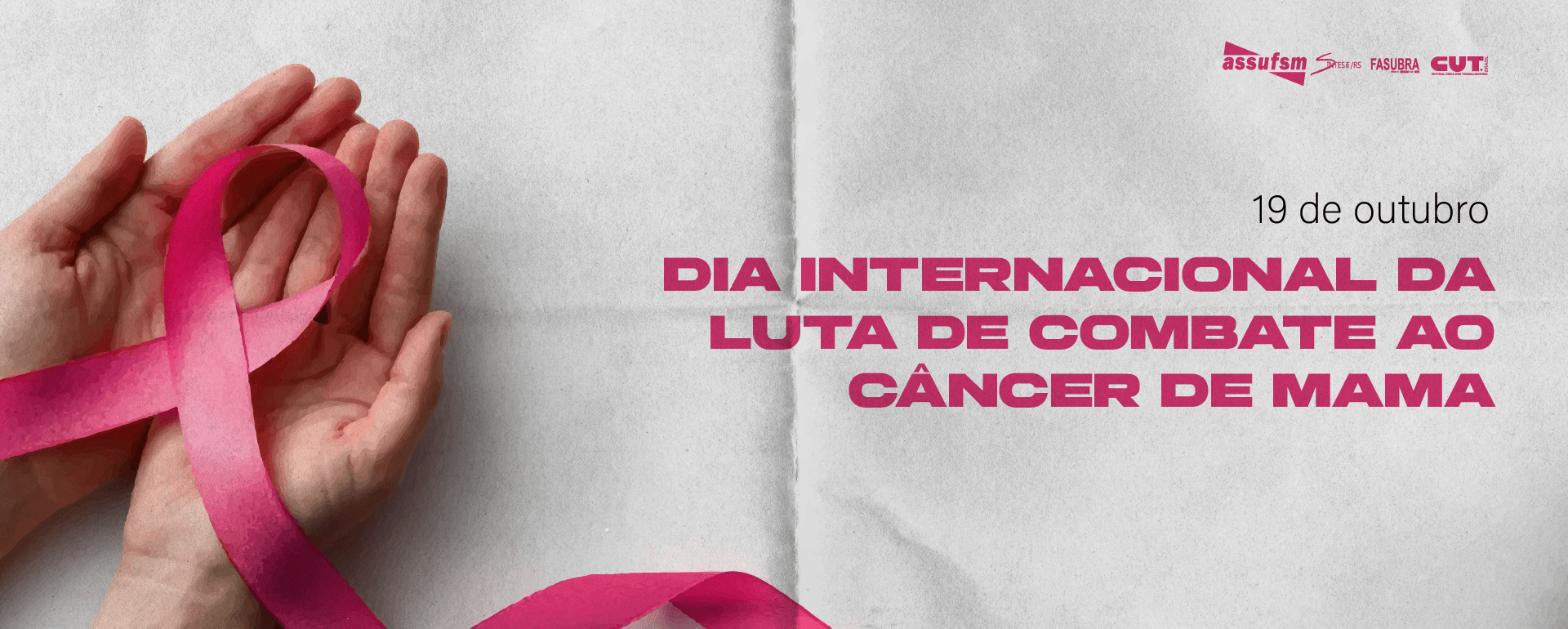19/10 – Dia Internacional de Combate ao Câncer de Mama