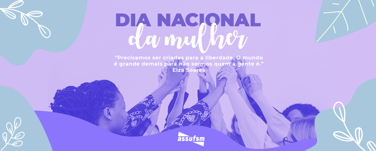 30/04 – Dia Nacional da Mulher