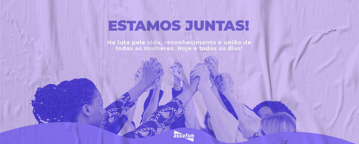 Assufsm realiza campanha de valorização a mulheres