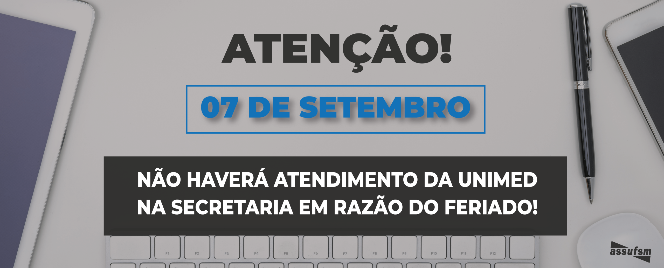 Não haverá atendimento na secretaria dia 07 de setembro