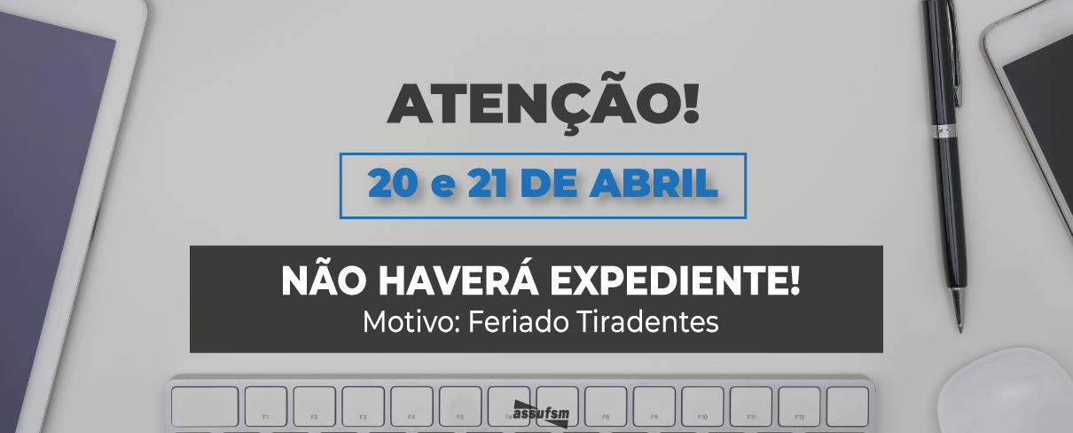 Assufsm não terá expediente na segunda e terça-feira