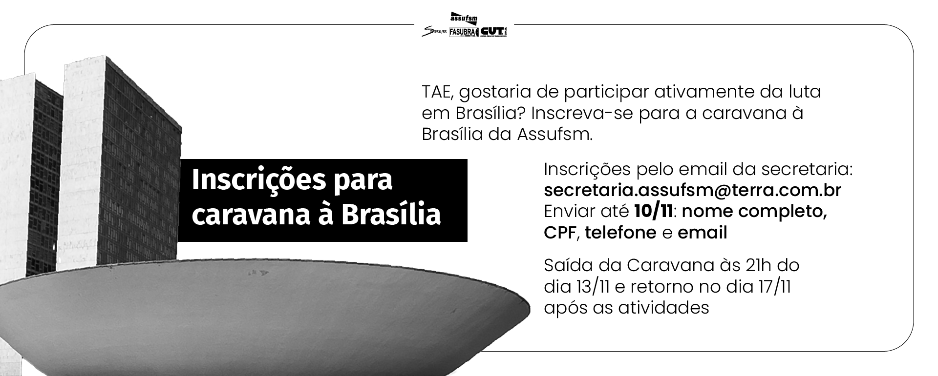 Inscrições para a caravana da Assufsm à Brasília encerram na próxima sexta-feira (10)