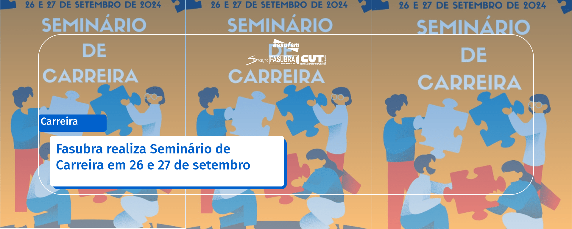 Fasubra realiza Seminário de Carreira em 26 e 27 de setembro