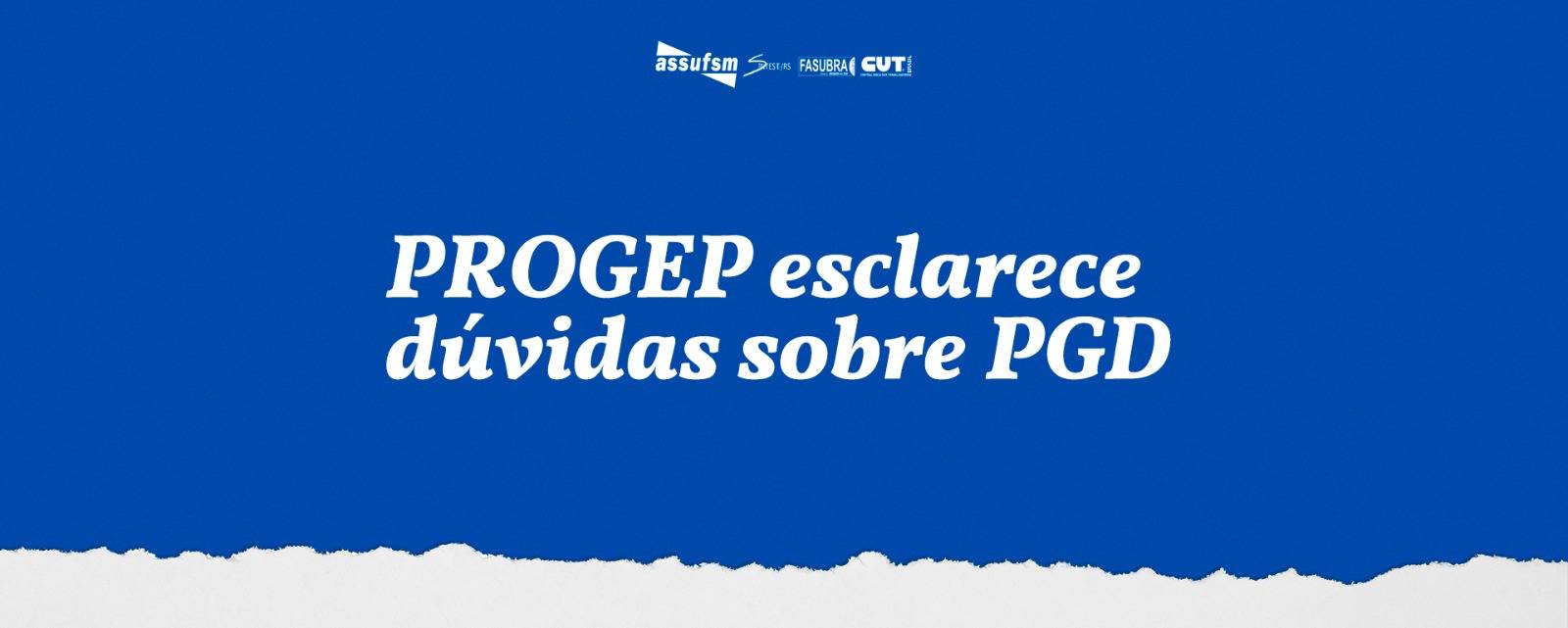PROGEP esclarece dúvidas sobre PGD
