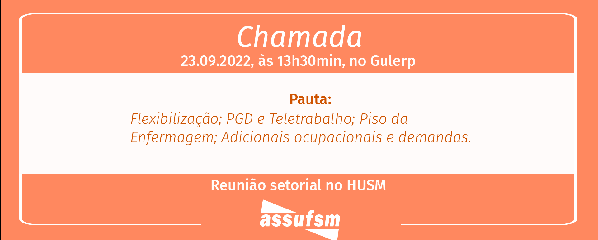 Assufsm realiza setorial no HUSM na tarde de sexta (23)