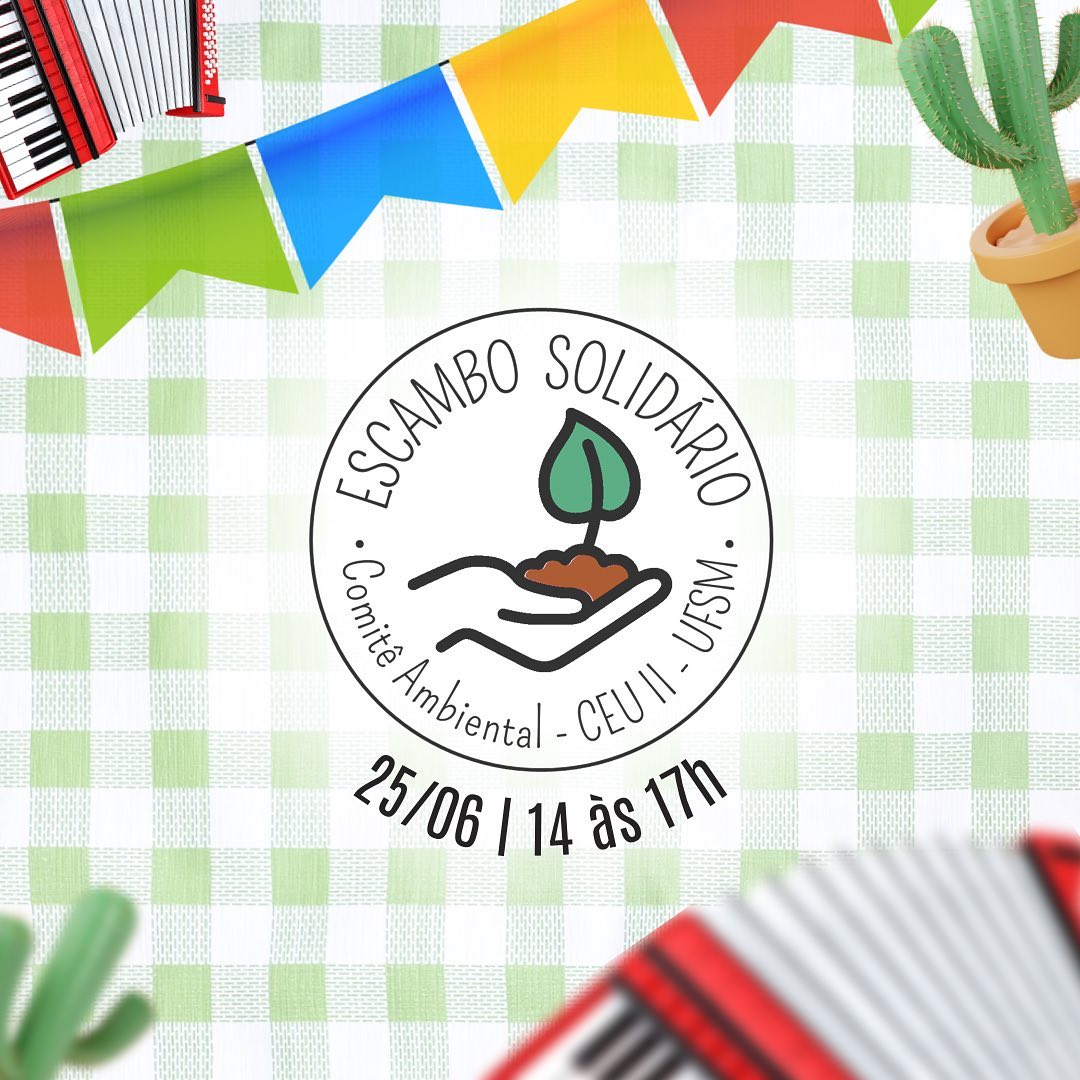 Comitê Ambiental da UFSM promove “Arraiá” com Escambo Solidário