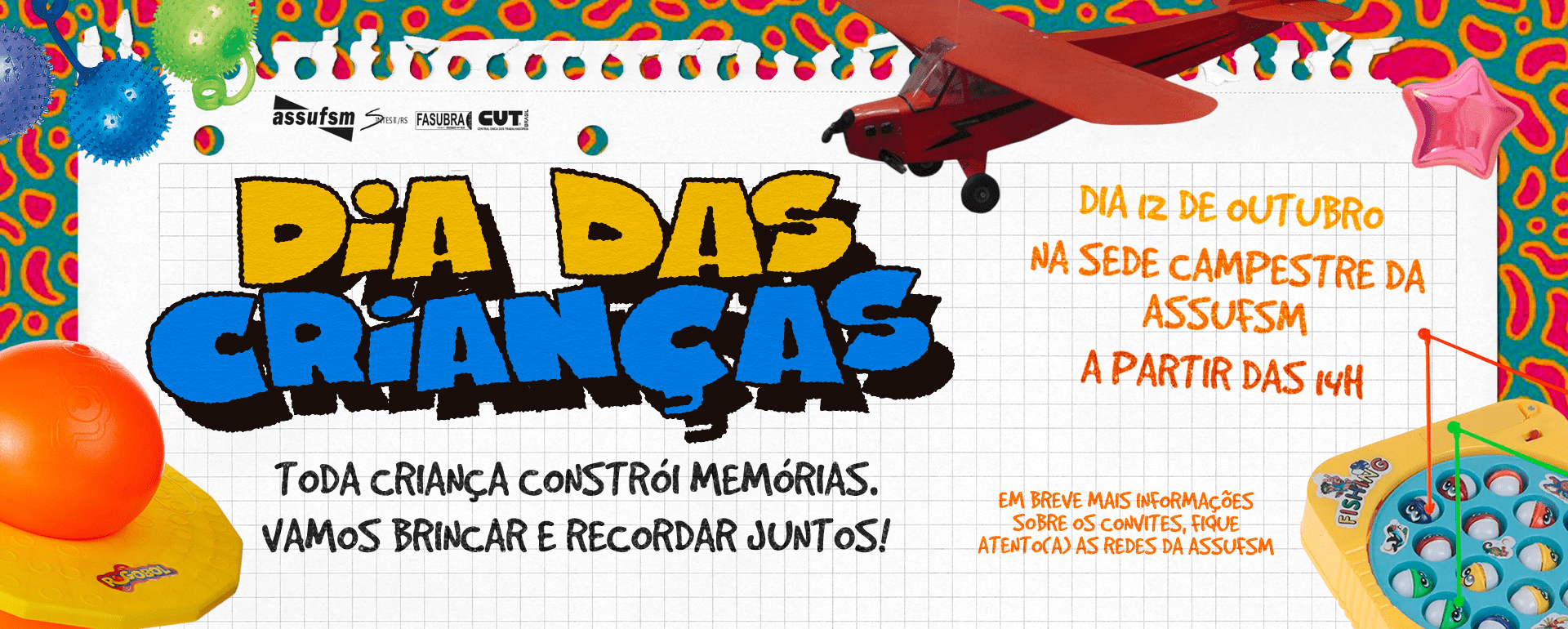 Vem aí: Dia das Crianças ASSUFSM; Convites estarão disponíveis, em breve, na Secretaria do sindicato