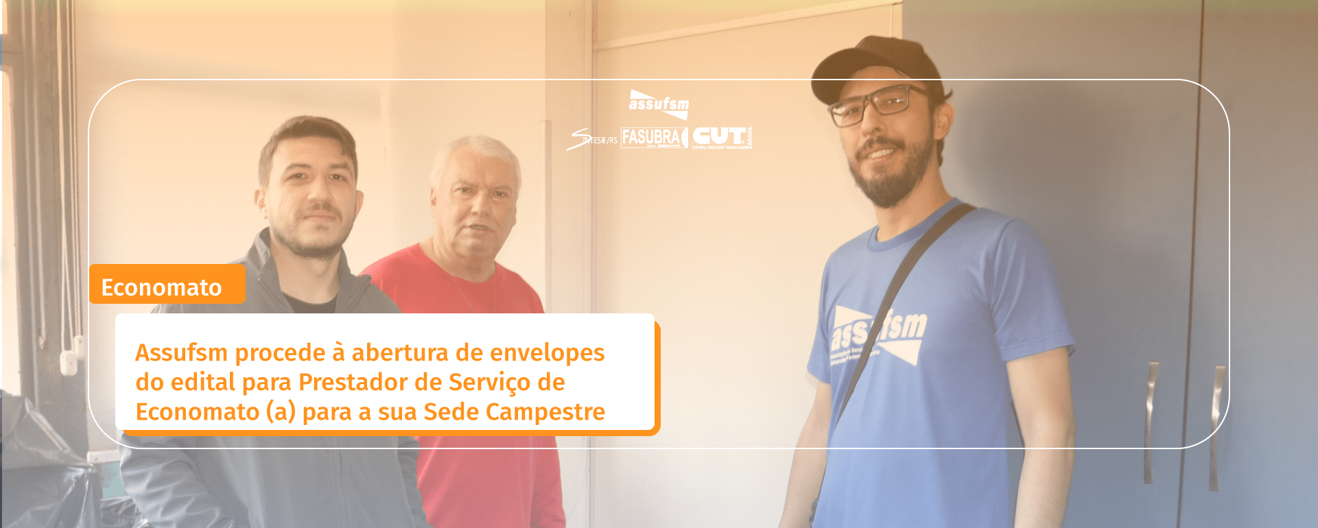 Assufsm procede à abertura de envelopes do edital para Prestador de Serviço de Economato (a) para a sua Sede Campestre