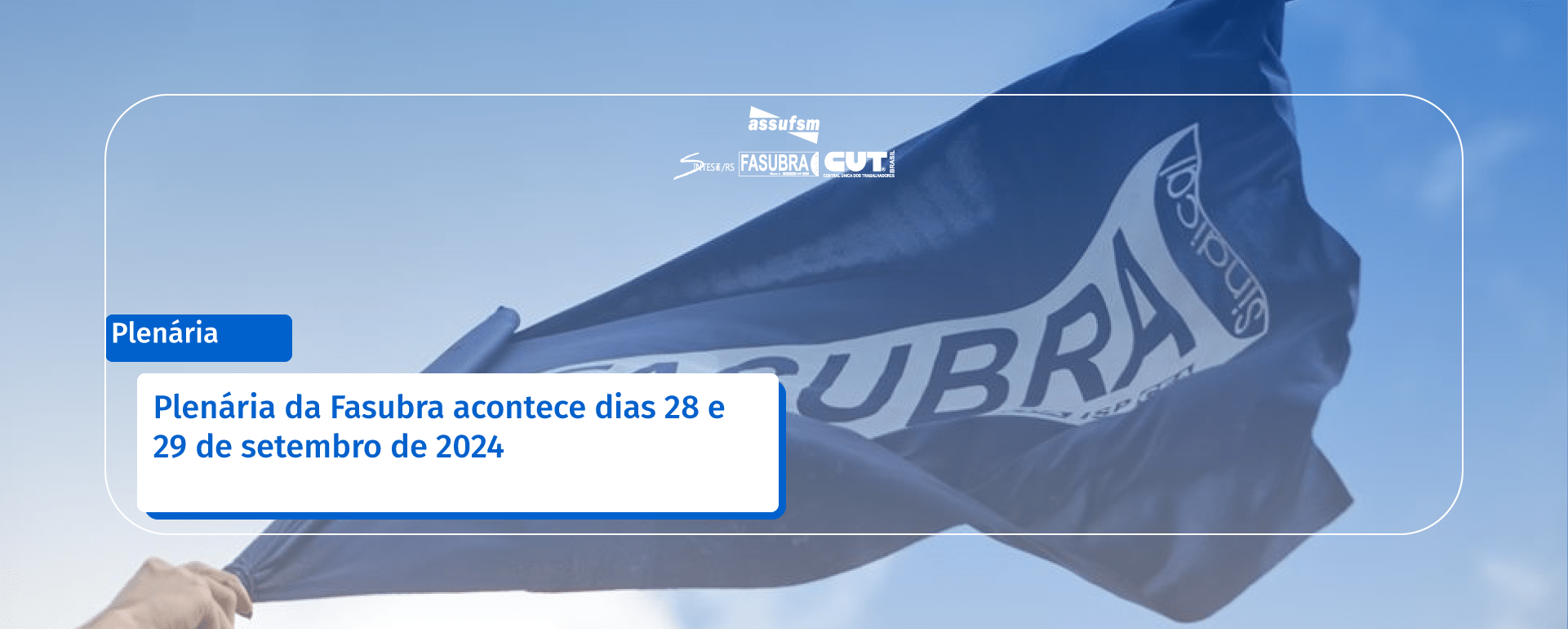 Plenária da Fasubra acontece dias 28 e 29 de setembro de 2024