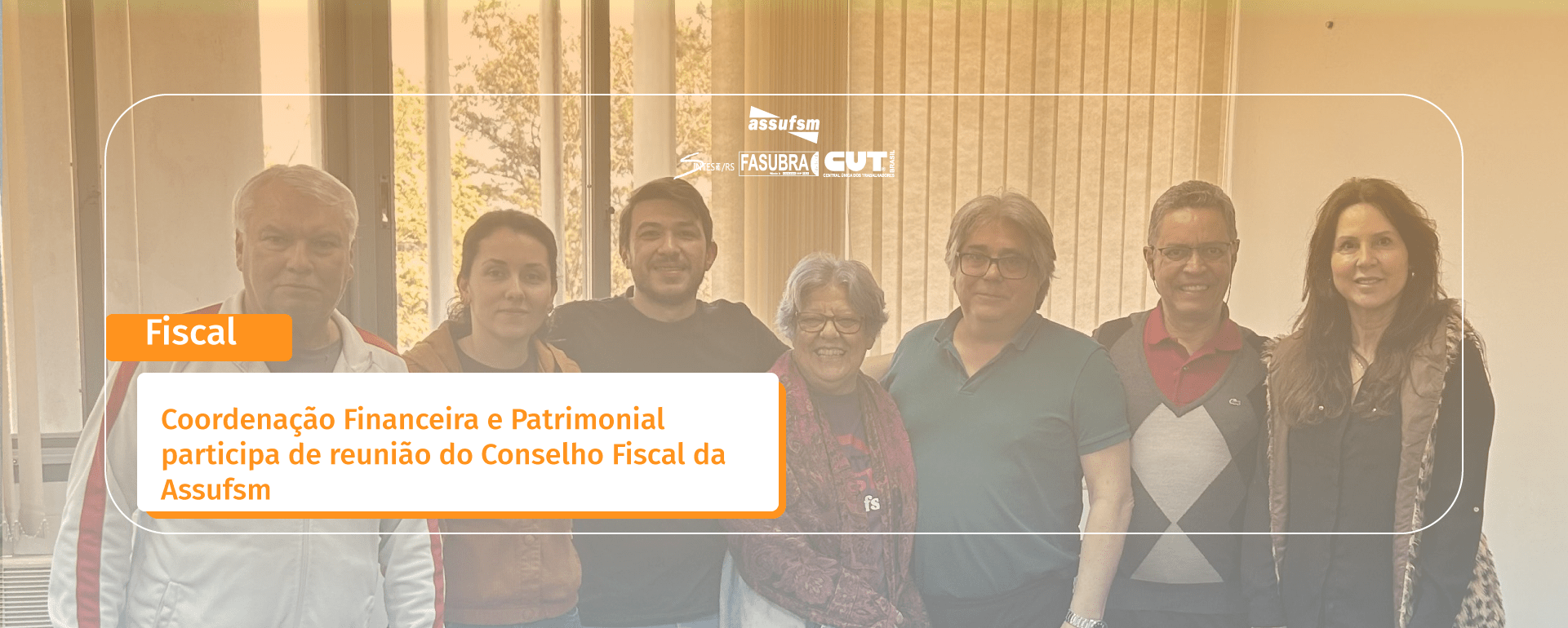 Coordenação Financeira e Patrimonial participa de reunião do Conselho Fiscal da Assufsm