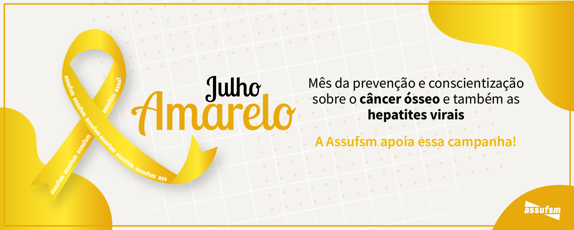 Julho Amarelo: mês de prevenção e conscientização sobre hepatites virais e câncer ósseo