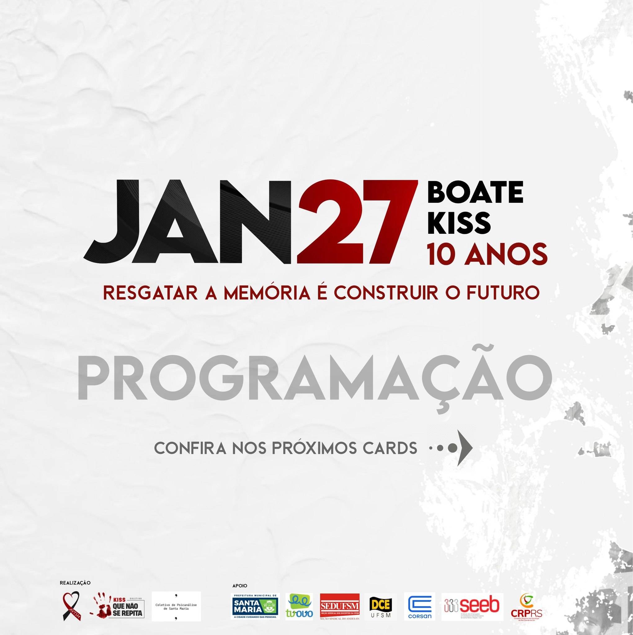 BOATE KISS: Confira a íntegra da programação relativa aos dez anos da tragédia de Santa Maria