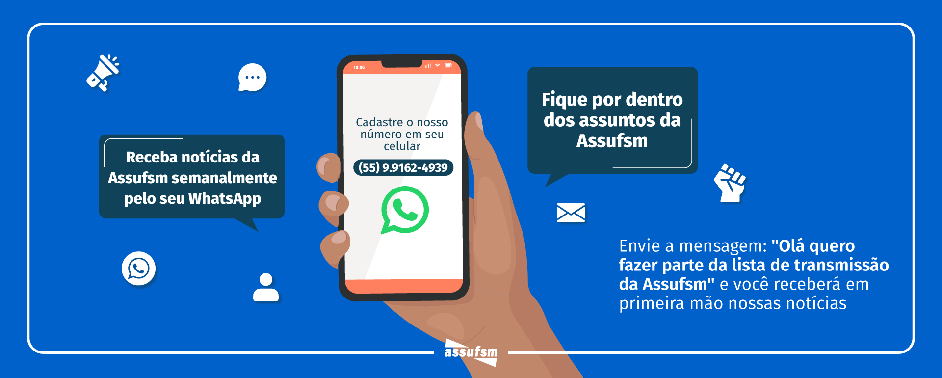 Participe da Lista de Transmissão no WhatsApp da Assufsm