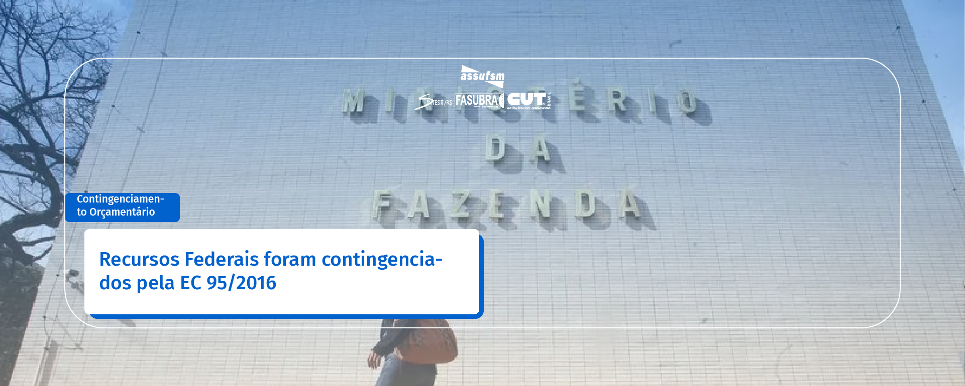 Contingenciamento de recursos federais não significa corte definitivo de verbas