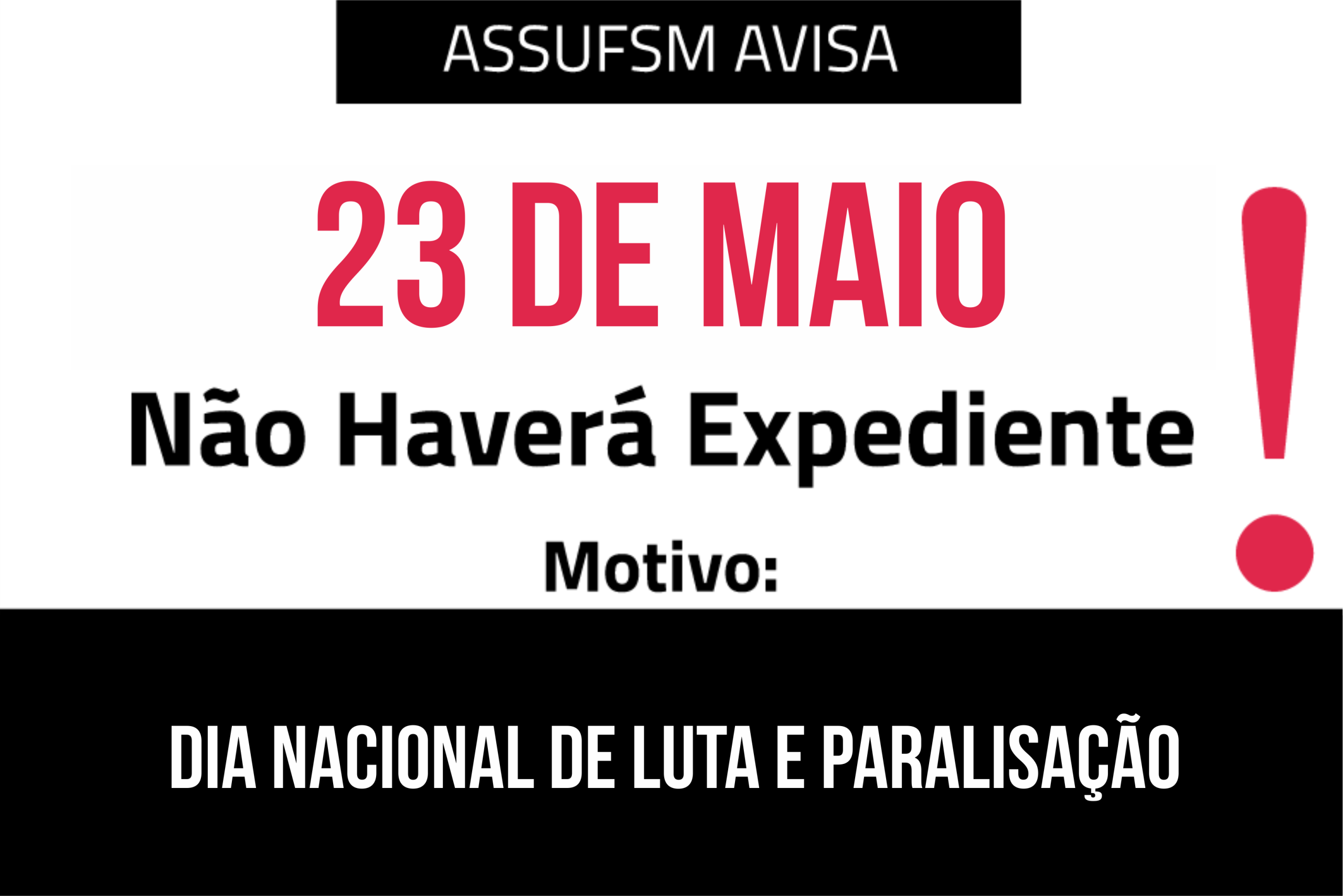 Assufsm não terá expediente nesta quarta, 23