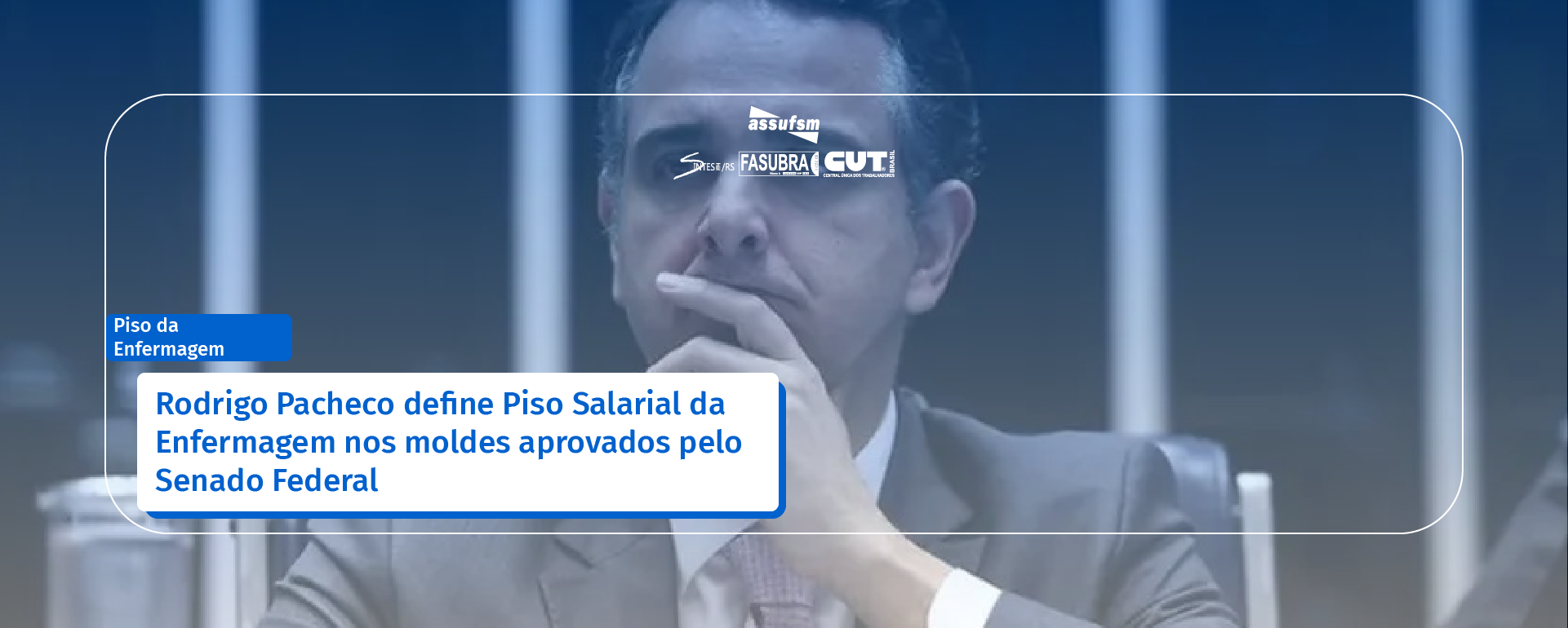 Rodrigo Pacheco define Piso Salarial da Enfermagem nos moldes aprovados pelo Senado Federal