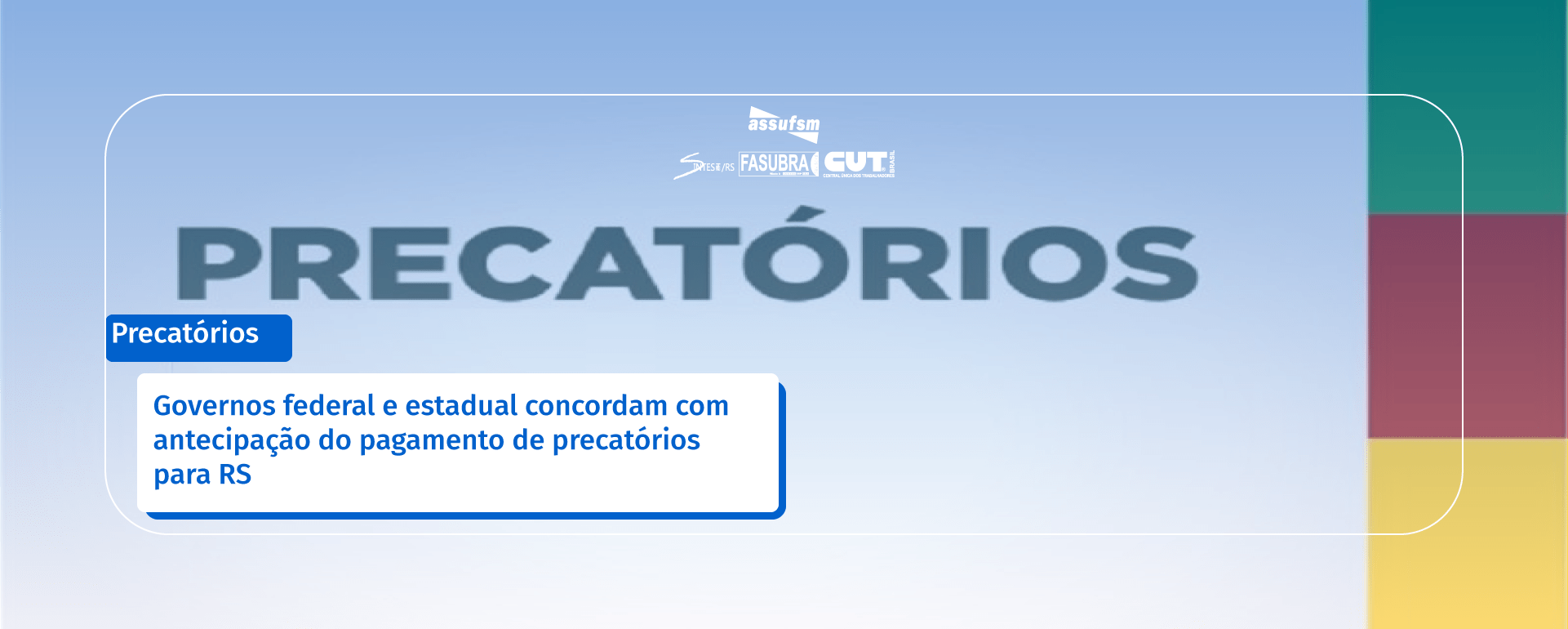 Governos federal e estadual concordam com antecipação do pagamento de precatórios para RS