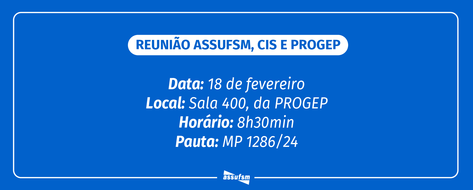 Assufsm tem reunião com PROGEP para debater MP 1286