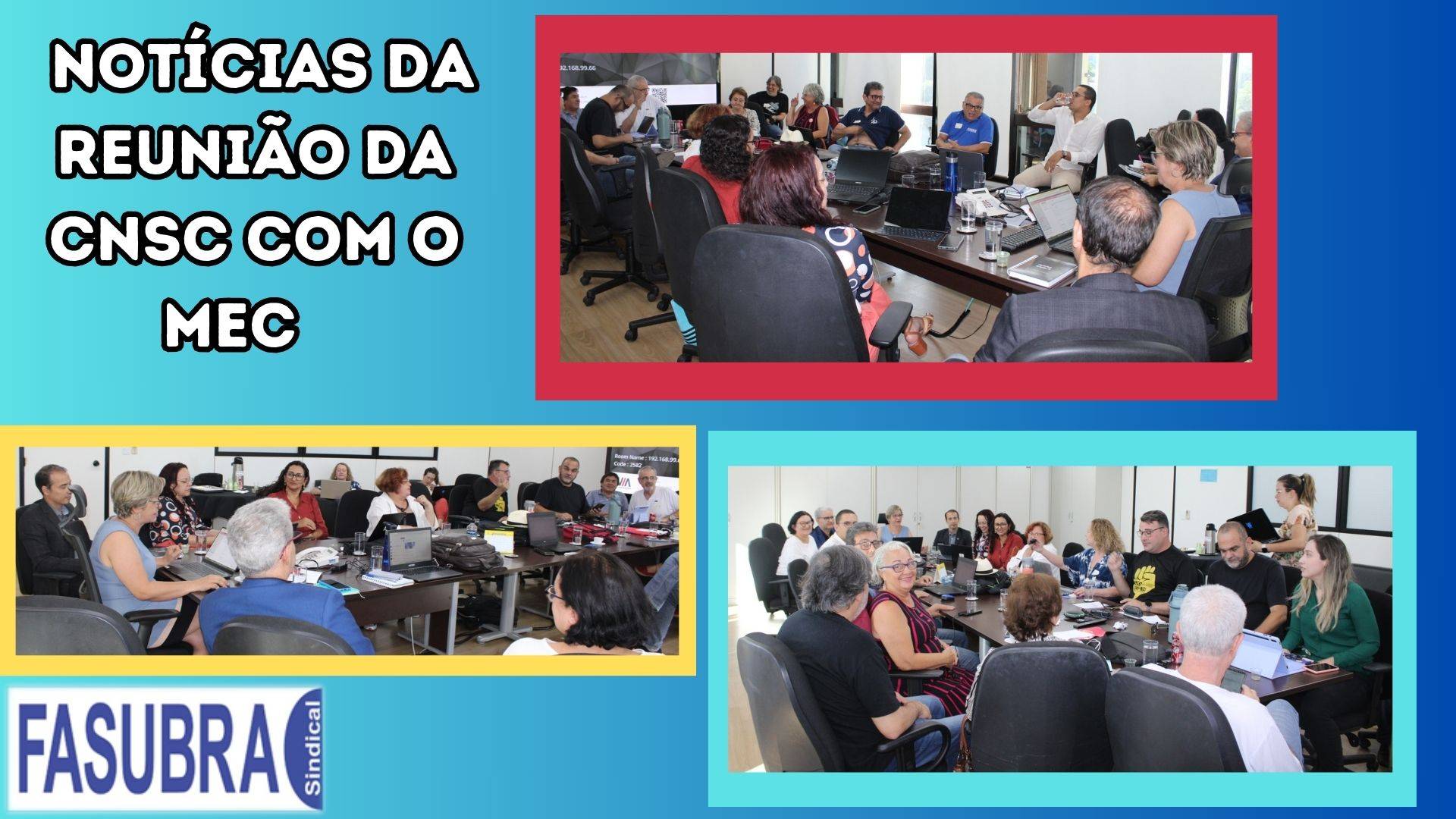 FASUBRA traz informes da reunião da CNSC com o MEC