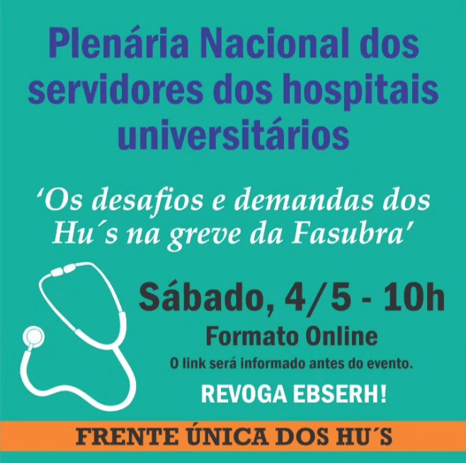 Frente Única dos HU’s convoca Plenária para o próximo sábado (04) para debater desafios e demandas na greve