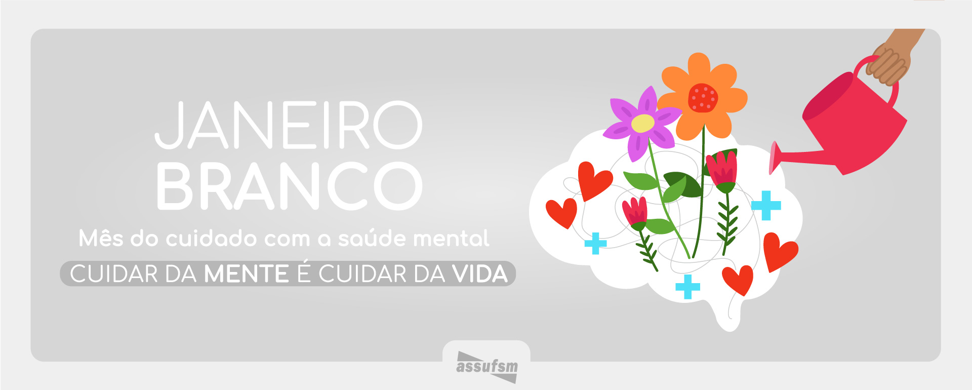 Saúde mental: Assufsm apoia o Janeiro Branco