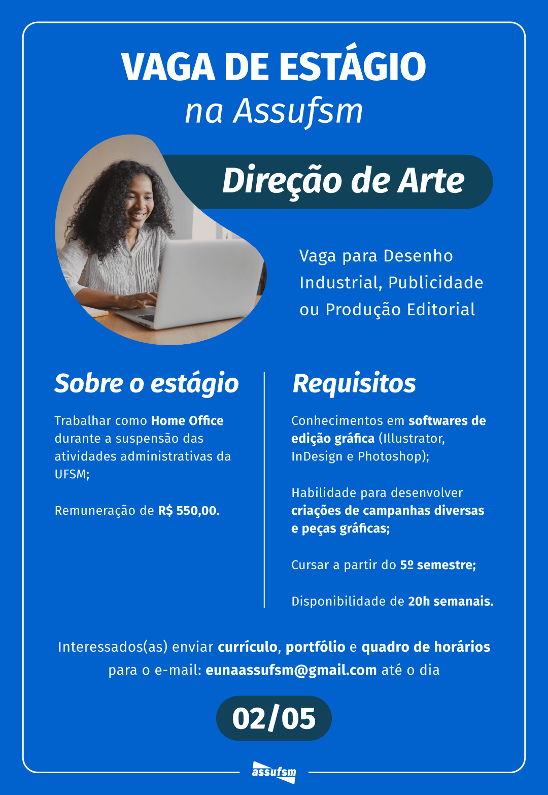 Assufsm está com seleção de vaga para estágio aberta até 2 de maio em Home Office