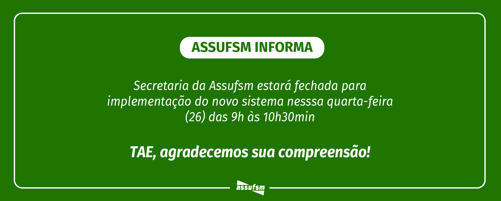 Secretaria estará fechada para atendimento externo, das 9h às 10h30min, desta quarta-feira (26)