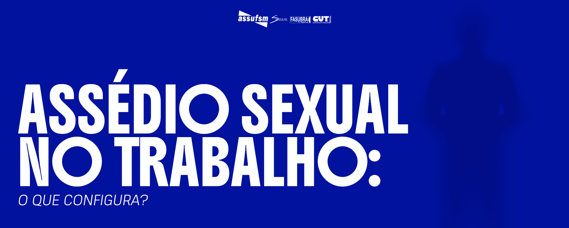 Assédio Sexual é Discriminação: Entenda, Reconheça e Denuncie