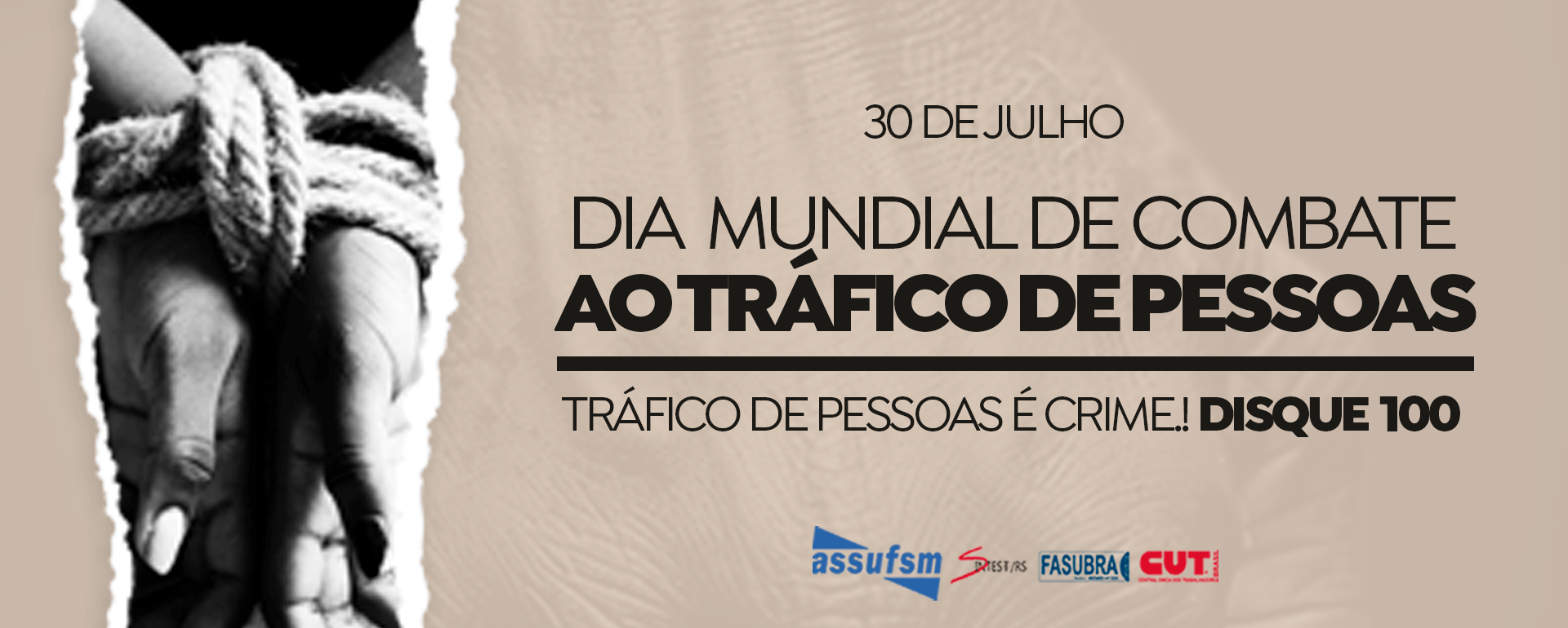 Dia 30 de julho Dia Mundial de Combate ao Tráfico de Pessoas