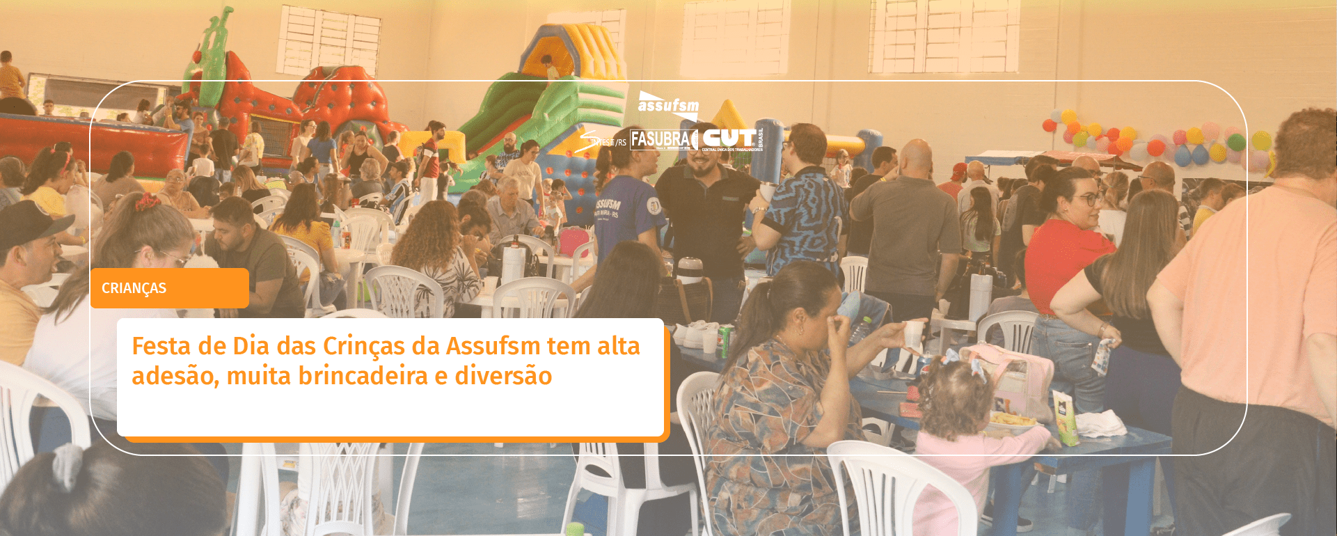 Festa de Dia das Crianças da Assufsm tem alta adesão, muita brincadeira e diversão