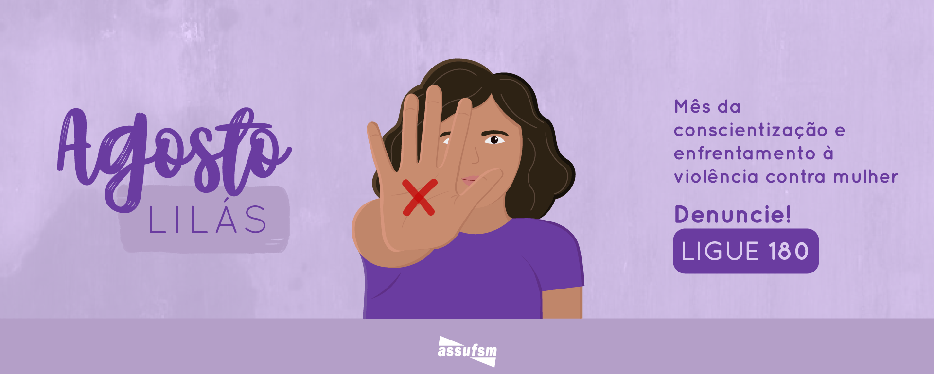 Mês de agosto carrega uma luta pela vida das mulheres