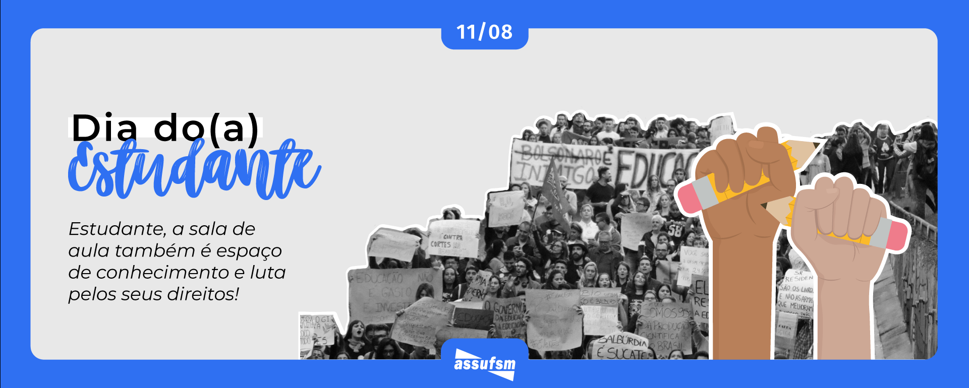 11/08 – Dia do e da Estudante