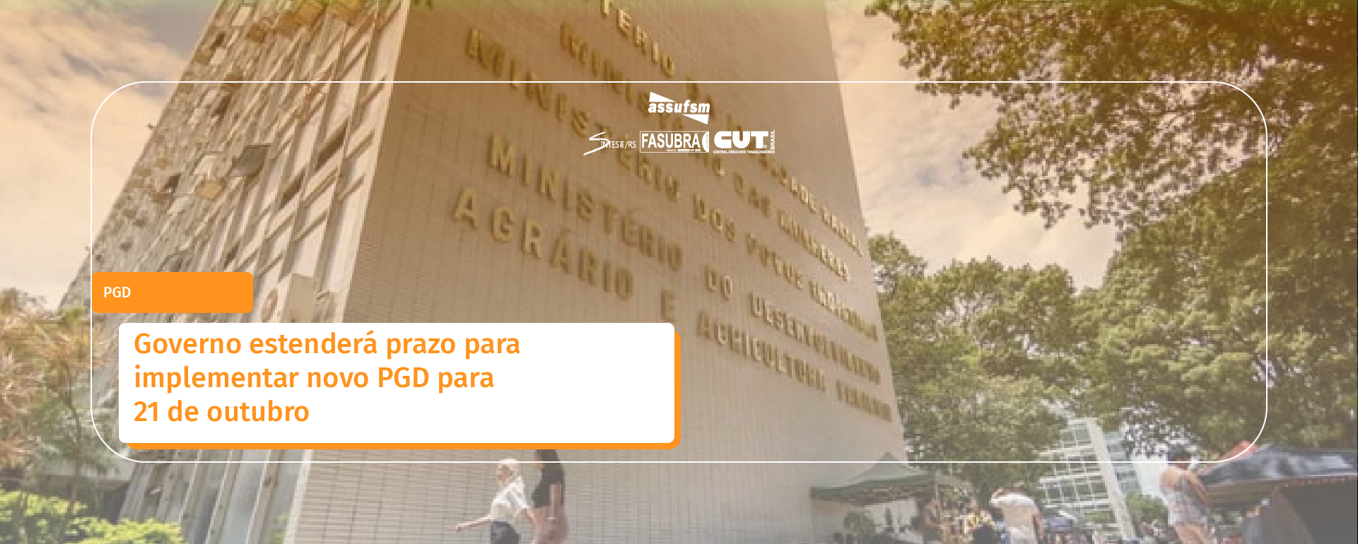 Governo estenderá prazo para implementar novo PGD para 21 de outubro