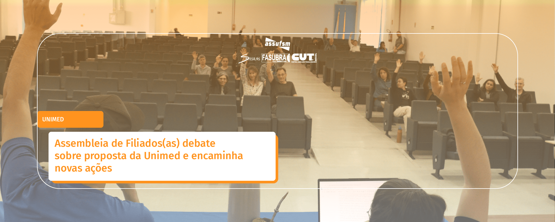 Assembleia de Filiados(as) debate sobre proposta da Unimed e encaminha novas ações