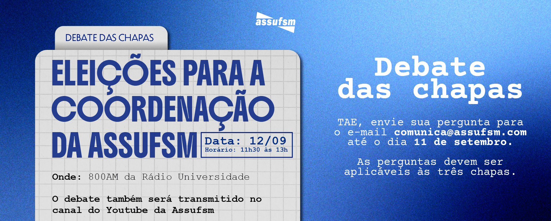 ELEIÇÕES ASSUFSM 2025:  Debate entre as chapas acontece no dia 12 de setembro
