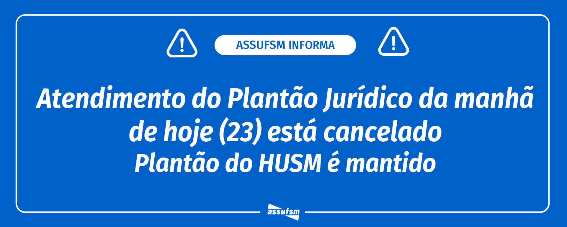 Plantão Jurídico está cancelado na manhã dessa quarta (23)