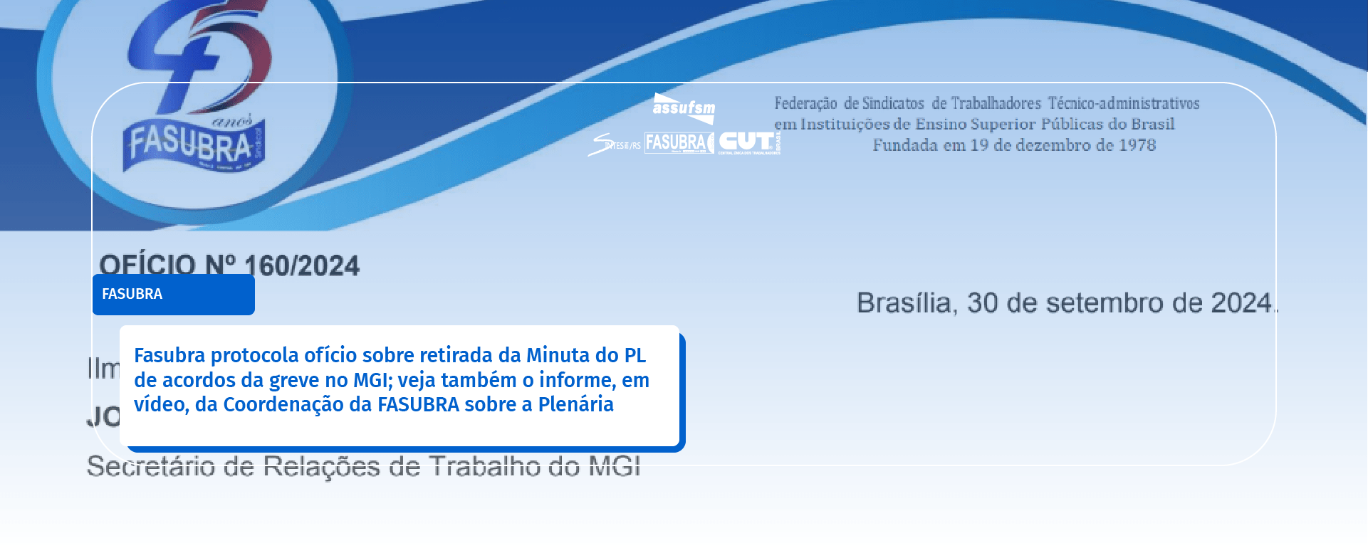 Fasubra protocola ofício sobre retirada da Minuta do PL de acordos da greve no MGI; veja também o informe, em vídeo, da Coordenação da FASUBRA sobre a Plenária