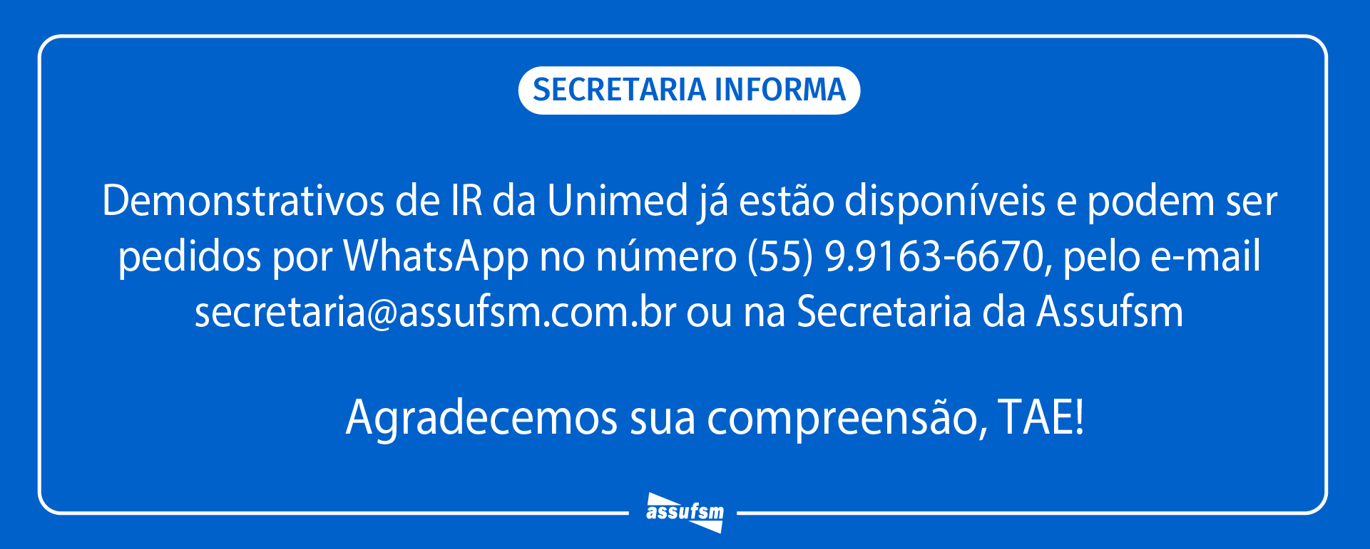 Demonstrativos da UNIMED, para IR, já estão disponíveis; peça agora mesmo por e-mail ou WhatsApp