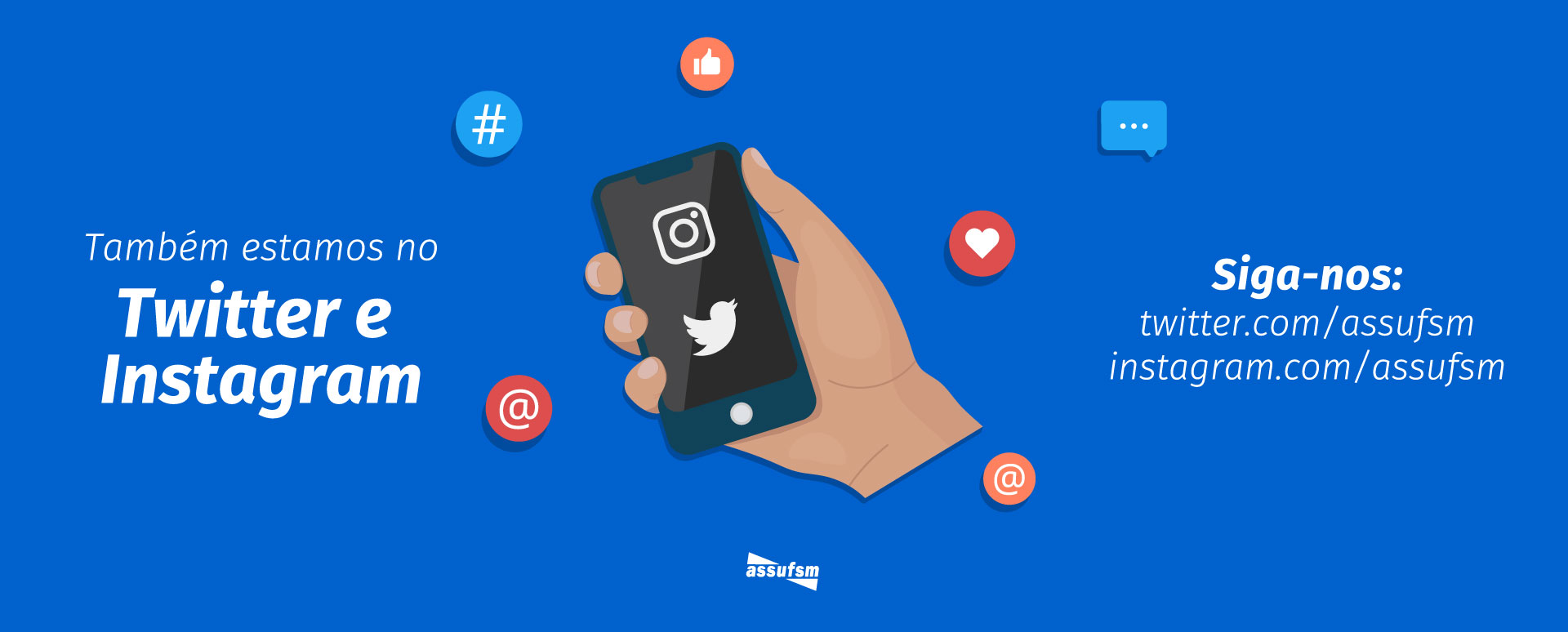 Assufsm tem novas redes sociais