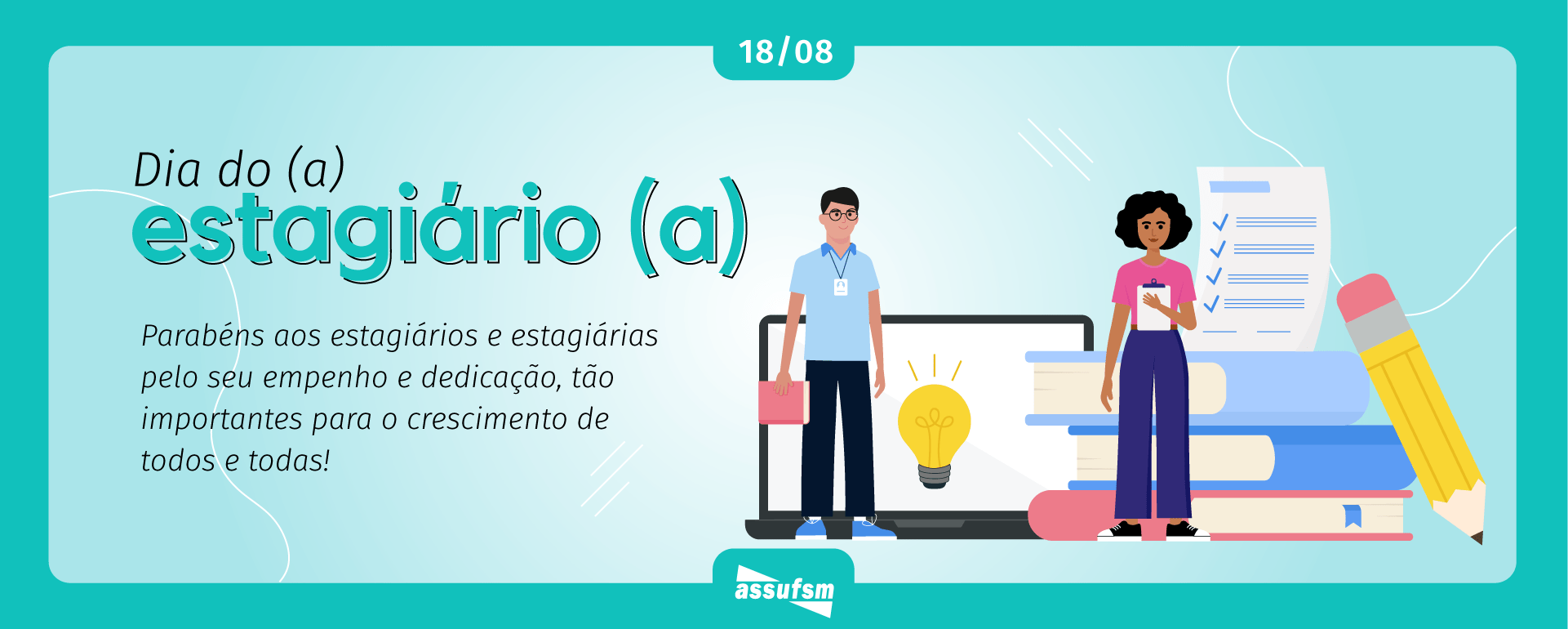 18/08 – Dia do Estagiário e Estagiária