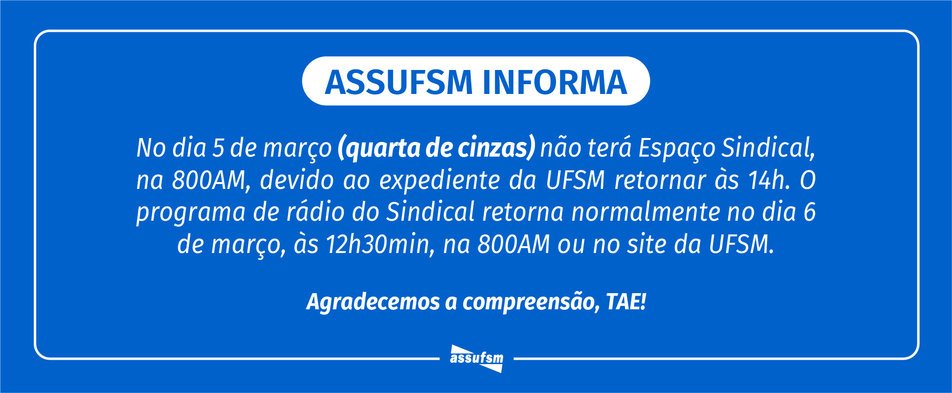 Espaço Sindical da Assufsm retoma nas ondas do rádio no dia 6 de março