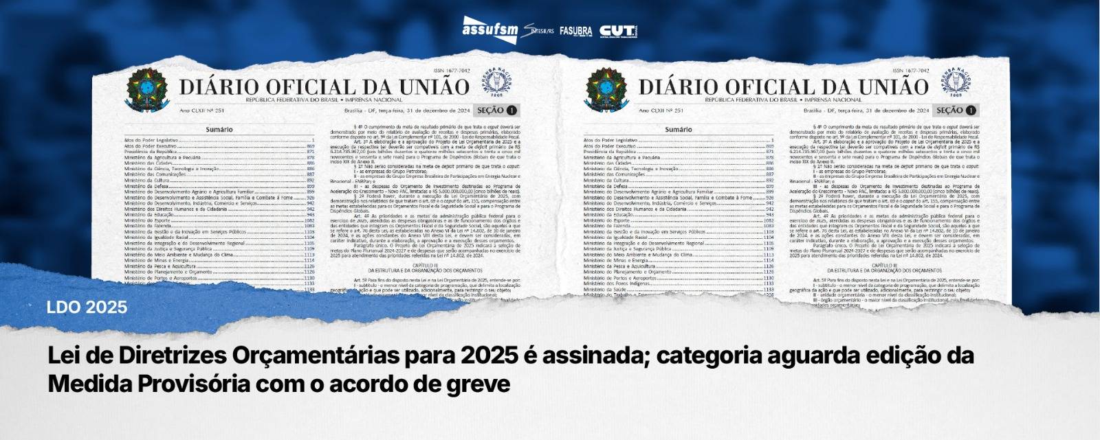 LDO para 2025 é assinada; categoria aguarda edição da Medida Provisória com o acordo de greve