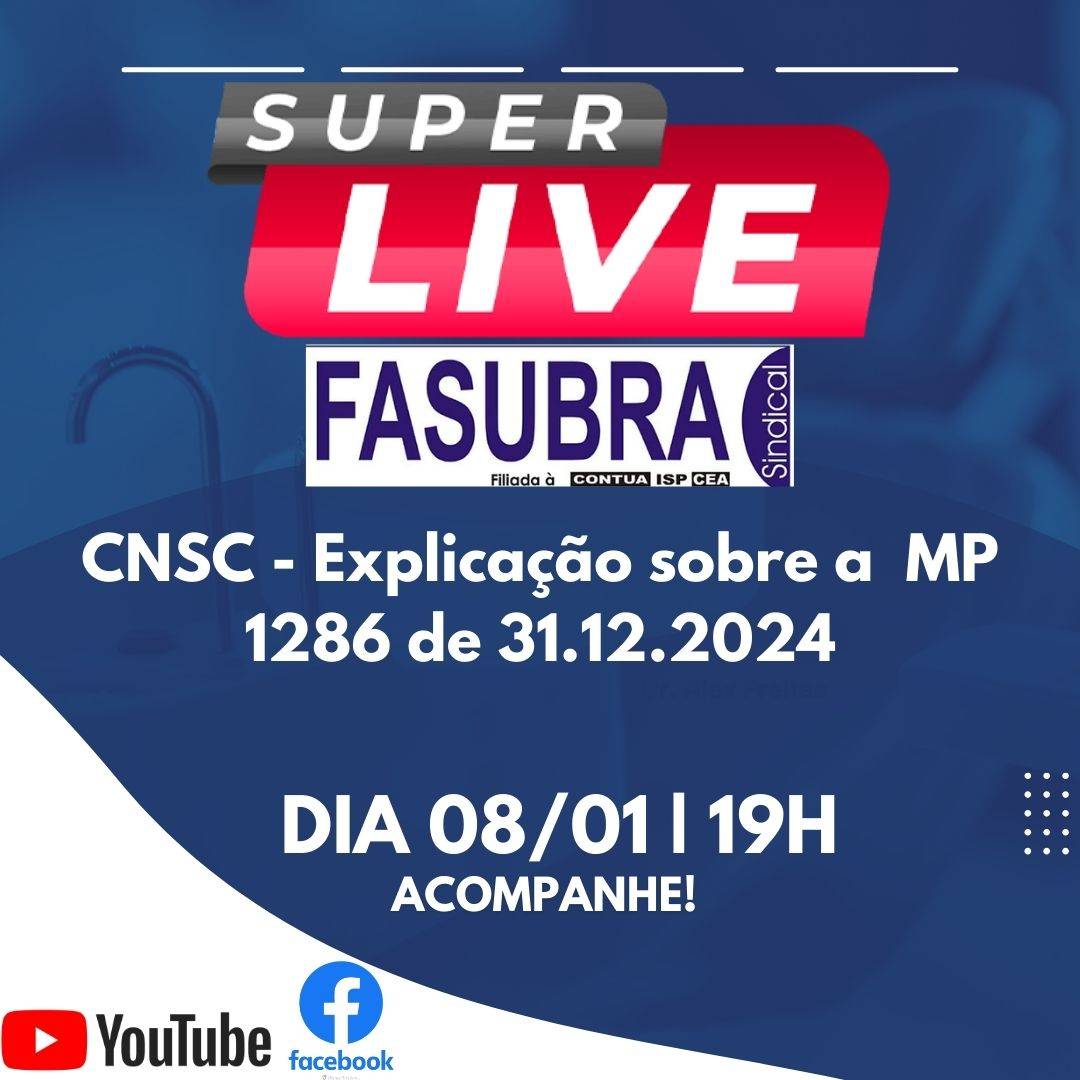 Membros da CNSC da FASUBRA Sindical Realizarão Super Live para Explicação da MP 1286/2024
