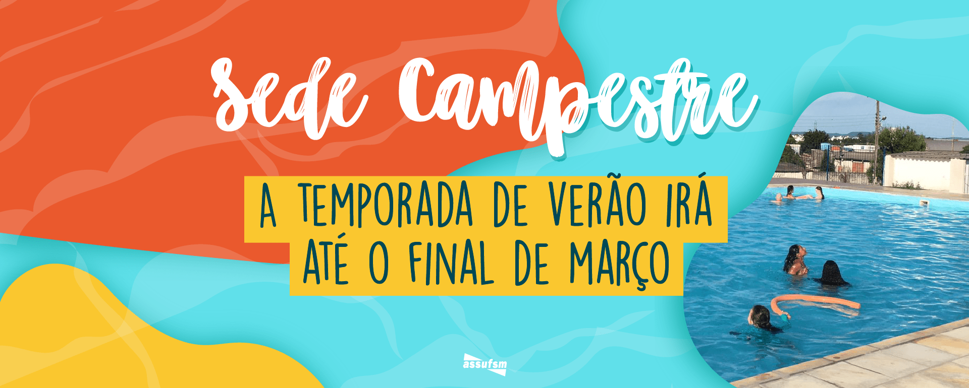 Temporada de Verão 2022 Assufsm segue até o final de março